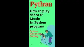 Video & Music Play In Python | 