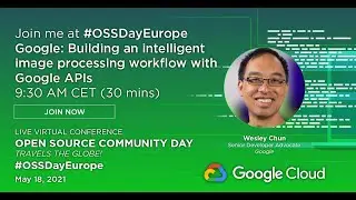 OSSDayEurope - Google: Building image processing with Google APIs