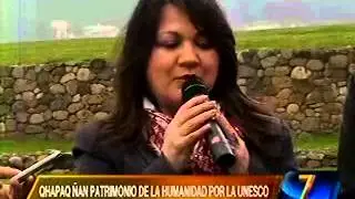 Qhapaq Ñan, Sistema Vial Andino, es reconocido como Patrimonio de la Humanidad por la Unesco