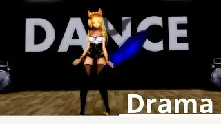 【MMD】 Drama
