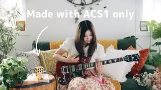 一台で紡ぐ、ショート・インストゥルメンタル| Crafted with Just the ACS1
