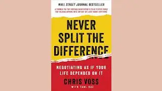 Never Split The Difference by Chris Voss