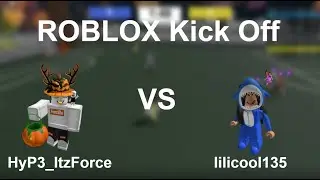 Roblox Kick Off 1v1 vs lilicool135