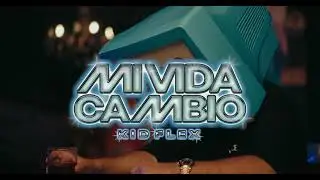 KID FLEX - MI VIDA CAMBIÓ (Video Oficial)