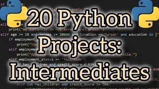 Mastering Python Through Projects: 20 Python Projects For Intermediates