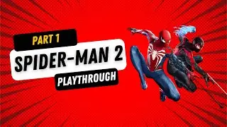 Spider-Man 2 (PS5) | Part 1 play through