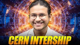 Don't Apply to CERN Internship Without Watching This. (Selection Hack)