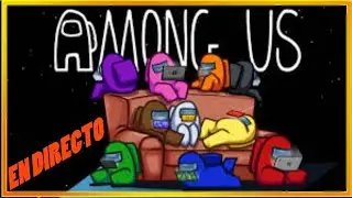 ¡Mírame hacer streaming de Among Us en Omlet Arcade!