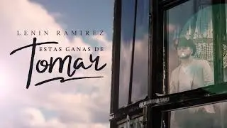 Estas Ganas De Tomar - (Video Con Letras) - Lenin Ramirez - DEL Records 2019 mov