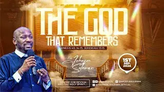 Full Message! THE GOD THAT REMEMBERS🔥By Apostle Johnson Suleman || Sunday Service - 1st Sept. 2024