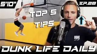 Top 5 Dunk Tips: How to Start Training! 1/5 - Dunk Life Daily Ep.28