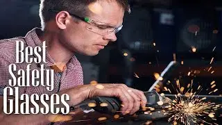 Best Safety Glasses 2019