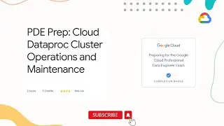 PDE Prep : Cloud Dataproc Cluster Operations and Maintenance |Qwiklabs| Data Engineer Learning path