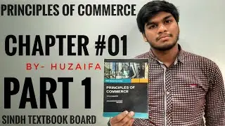 Principles of Commerce (P.O.C) Chapter #01 I.Com part I