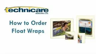 How to Order Float Wraps - Technicare Imaging
