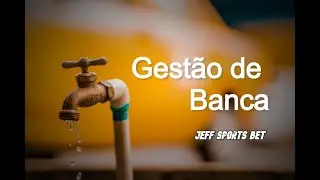 GESTÃO DE BANCA: Montando uma Planilha para Gestão - Parte 1🎓⚽️