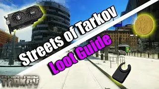 MAKE BANK FROM STREETS! - Streets of Tarkov Loot Guide [Escape from Tarkov]