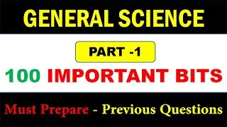 General Science | Top 100 General Science Questions and Answers for all Competitive Exams
