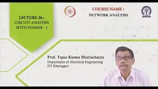 Lecture 26: Circuit Analysis with Phasor - I