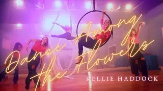 Kellie Haddock - Dance Among the Flowers (Official Music Video)