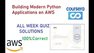 Building Modern Python Applications on AWS Solutions I AWS I Coursera 