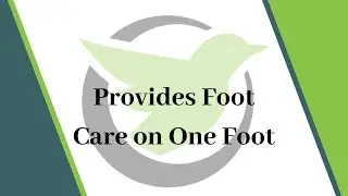 Washington Nurse Aide Skill #19: Provides Foot Care on One Foot