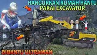 UPIN IPIN HANCURKAN RUMAH HANTU PAKAI EXCAVATOR, DIBANTU ULTRAMAN - GTA 5 BOCIL SULTAN
