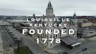 Louisville Kentucky Founded 1778