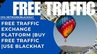 Free Traffic exchange platform |Buy free traffic |use blackhat