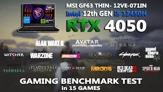 MSI GF63 Thin - RTX 4050 + i5 12450H Gaming Benchmark Test in 2024 | Tested in 15 Games | RTX 4050 |