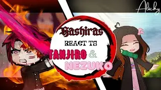 Hashiras react to Tanjiro and Nezuko || KNY || All parts || yachyy ||