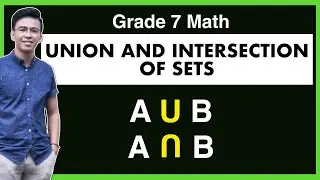 Union and Intersection of Sets | Set Operations | Grade 7 Math 