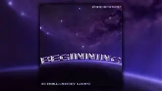[FREE] 'Beginning' Loopkit (x15) (Central Cee, Bandmanrill, AJ Tracey, ArrDee)