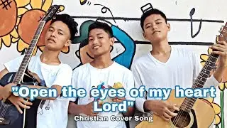 Christian Song Open the eyes of my heart lord Cover by PP Brodaz