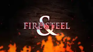 PREVIEW: Fire & Steel