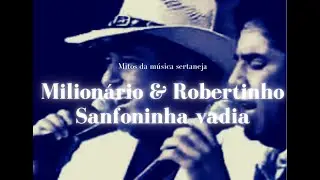 Milionário e Robertinho - Sanfoninha vadia