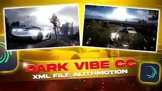 DARK VIBE CC 😍 | XML FILE IN ALITHMOTION DOWNLOAD | FREE PRESETS @EspX_