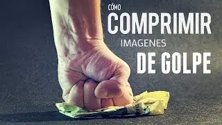 Cómo comprimir una o varias imagenes de golpe fácilmente