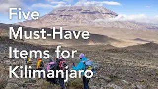5 Must Have Items for Kilimanjaro