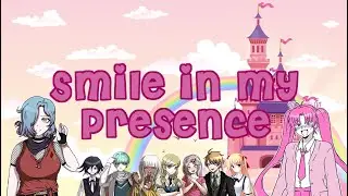 Smile in my Presence - Danganronpa Online