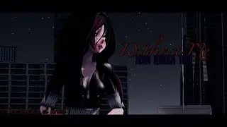 [MMD]  Without Me  | Nova Kuroka TEST (Nuevo año, nuevo look)