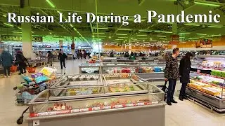 RUSSIAN SHOPS UPDATE: What’s Happening in a HUGE SUPERMARKET in the Daytime