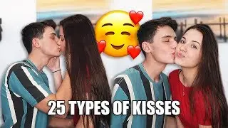 25 TYPES OF KISSES!!