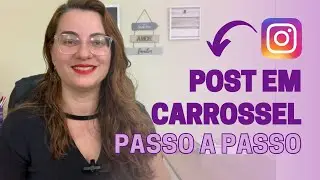 O QUE É E COMO POSTAR UM CARROSSEL NO INSTAGRAM | PASSO A PASSO COMPLETO