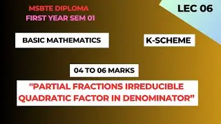 Partial Fractions Irreducible Quadratic Factor In Denominator/MSBTE Diploma/Basic  Mathematics