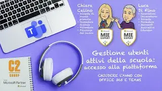Chiusura anno scolastico con Office 365 accesso alla piattaforma degli  utenti attivi 3/3 | C2 Group