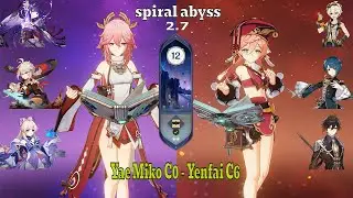 Yae Miko C0 - Yanfei C6 Spiral Abyss 2.7 Floor 12 full stras* ! Genshin impact