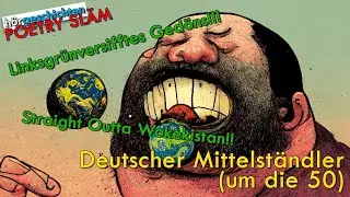 First World Lyrics - Poetry Slam - Deutscher Mittelständler um die 50