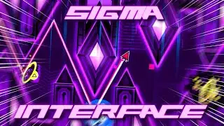 NEVER AGAIN. - Sigma Interface (Extreme Demon) by Platnuu - Geometry Dash