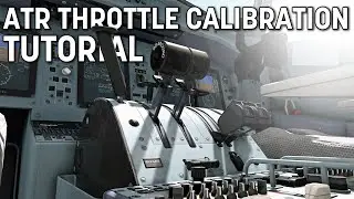 ATR Throttle Calibration Tutorial | Thrustmaster TCA | Microsoft Flight Simulator